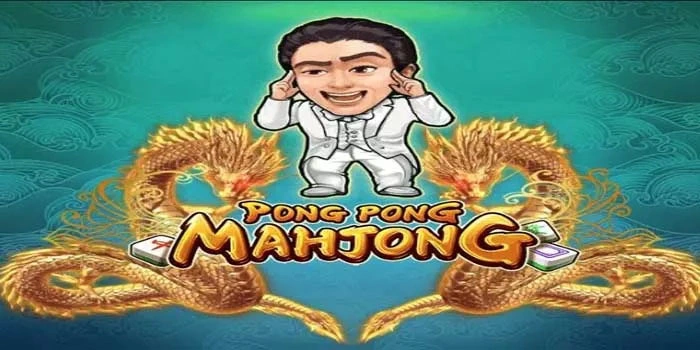 Cara Gacor Agar Jackpot Slot Pong Pong Mahjong Muncul