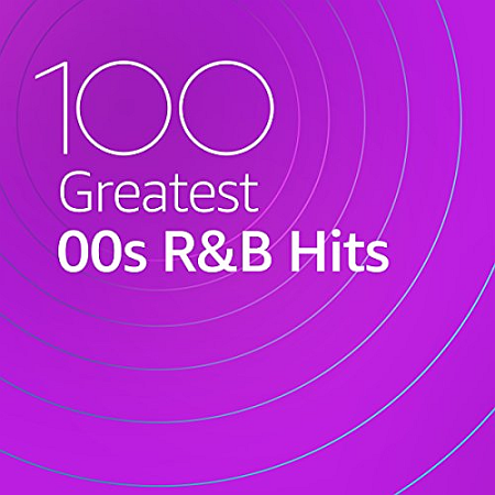 11248326 1f6e 482e a786 084dfc4662a4 - VA - 100 Greatest 00s R&B (2020)