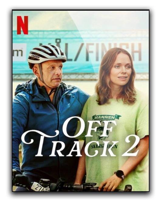 Poza trasą 2 / Off Track 2 / Ute och cyklar (2025) MULTi.1080p.NF.WEB-DL.H264.DDP5.1.Atmos-NEO / Lektor Napisy PL