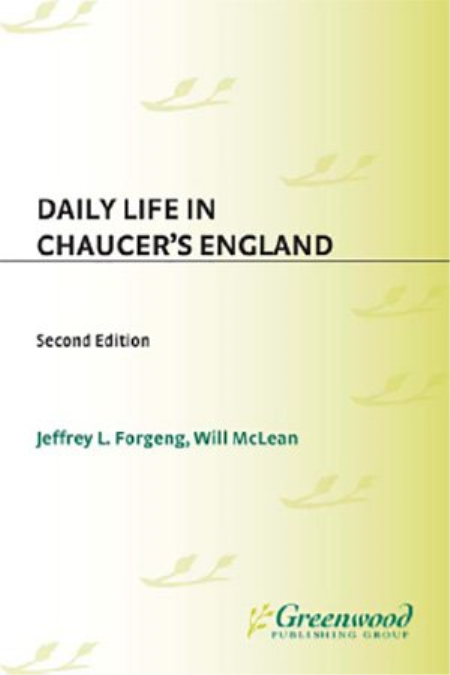 Daily Life in Chaucer's England, 2nd Edition