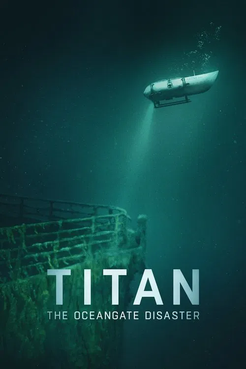 Titan: The OceanGate Disaster (2025) Hindi Dubbed (DD 5.1) & English [Dual Audio] WEB-DL 1080p 720p 480p HD [Documentary Movie]