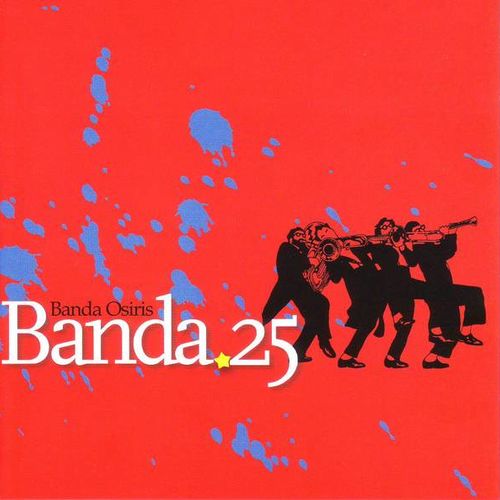 Banda Osiris - Banda 25 [Album] (2007) .FLAC