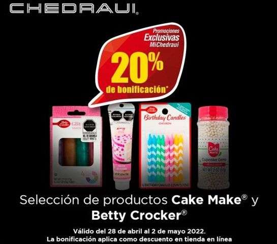 Chedraui: 20% de descuento en selección de productos Cake Mate y Betty Crocker 