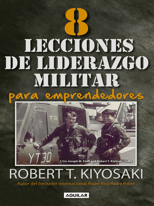 F9 AC8934 3 D6 F 4401 8 FB4 C6 D5 A53 C66 D1 Img100 - 8 Lecciones de liderazgo militar para emprendedores - Robert T. Kiyosaki