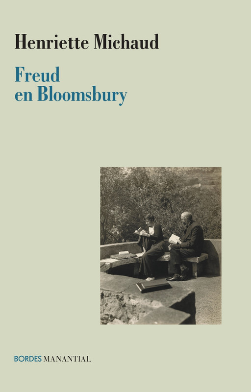 FREUD EN BLOOMSBURY, HENRIETTE MICHAUD