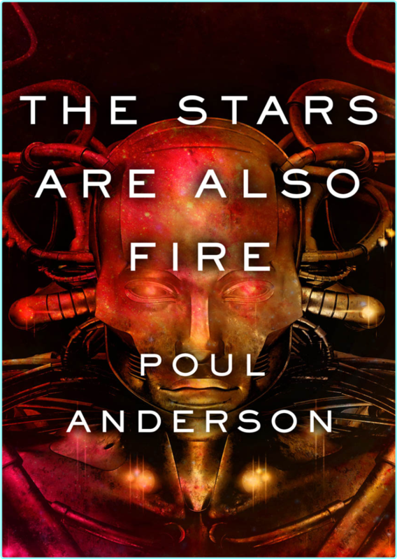 Poul Anderson Harvest Of Stars 02 The Stars Are Also Fire Retail Epub (Poul Anderson)