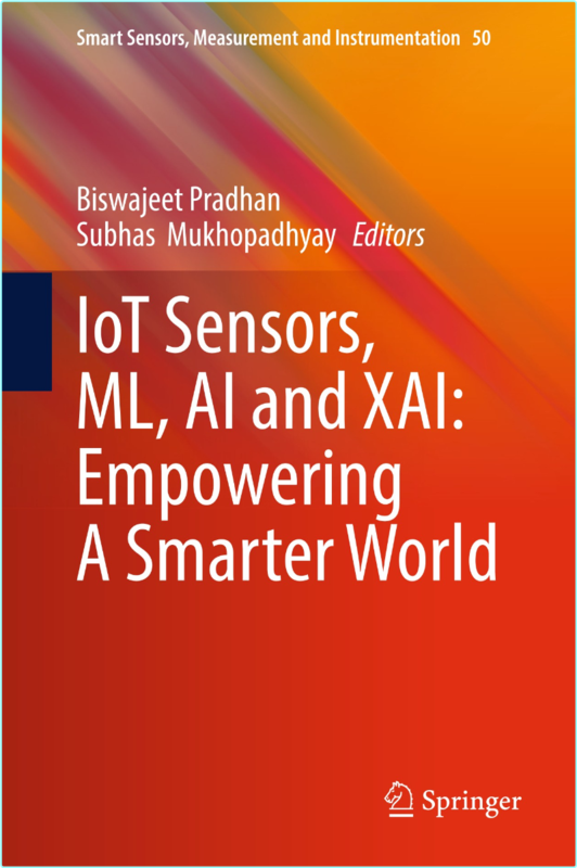 IoT Sensors ML AI And XAI Empowering A Smarter World (2025) (Biswajeet Pradhan)