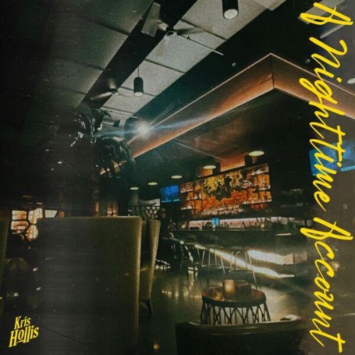 Kris Hollis - A Nighttime Account (2026) [MP3]