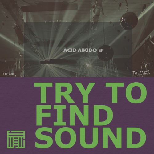 00-taleman-acid-aikido-ttf038-web-2026-c