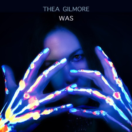 Thea Gilmore - WAS (2022)
