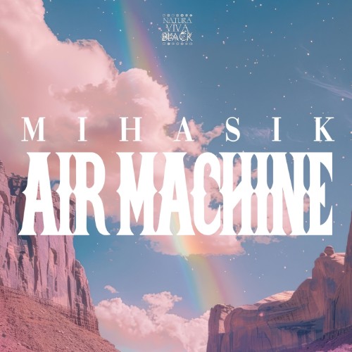 Mihasik - Air Machine (2026) MP3