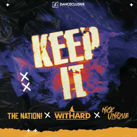 The Nation x Withard x Nick Unique - Keep It (2025)