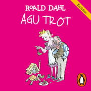 Agu Trot Roald Dahl - Colección Roald Dahl - Voz Humana