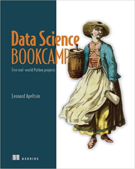 Data Science Bookcamp: Five real-world Python projects (Final Release)