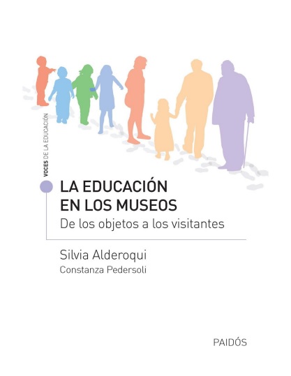 La educación en los museos - Silvia Alderoqui y Constanza Pedersoli (PDF + Epub) [VS]
