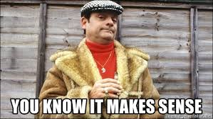 You Know It makes Sense