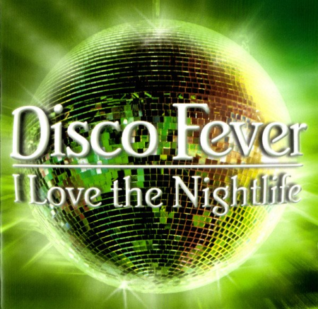 VA - Disco Fever - I Love The Nightlife (2006)