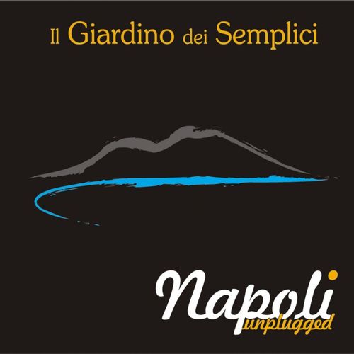 Il Giardino Dei Semplici - Napoli Unplugged [Album] (Masar, 2005) FLAC