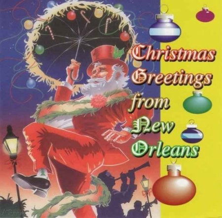 2503428e e7bf 4be9 8cca 9700137cac1f - VA - Christmas Greetings From New Orleans (1999)