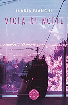 Ilaria Bianchi - Viola di notte (2020)