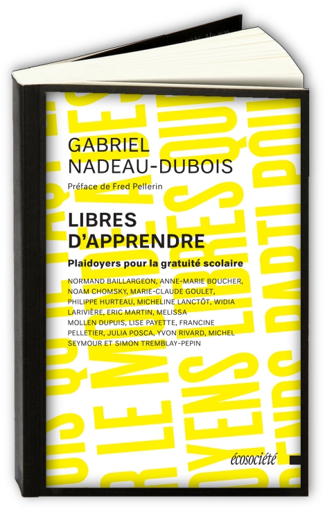 Libres-d-apprendre-Gabriel-Nadeau-Dubois.jpg