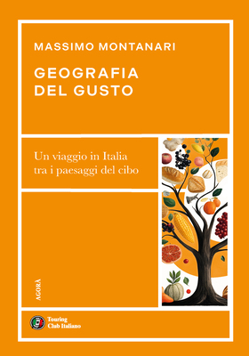 Massimo Montanari - Geografia del gusto (2025)