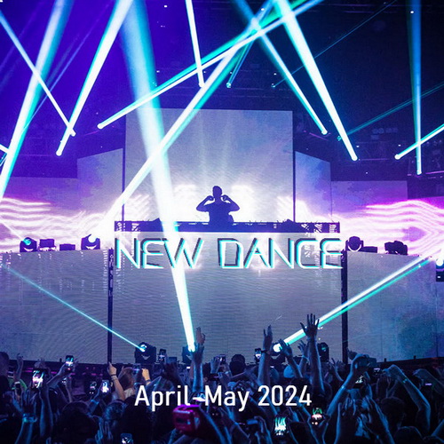 VA - New Dance [April-May 2024] (2024) MP3