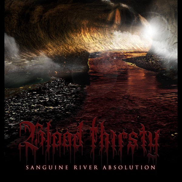 [Image: Blood-Thirsty-Sanguine-River-Absolution-2014.jpg]