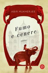 Abir Mukherjee – Fumo e cenere (2020)