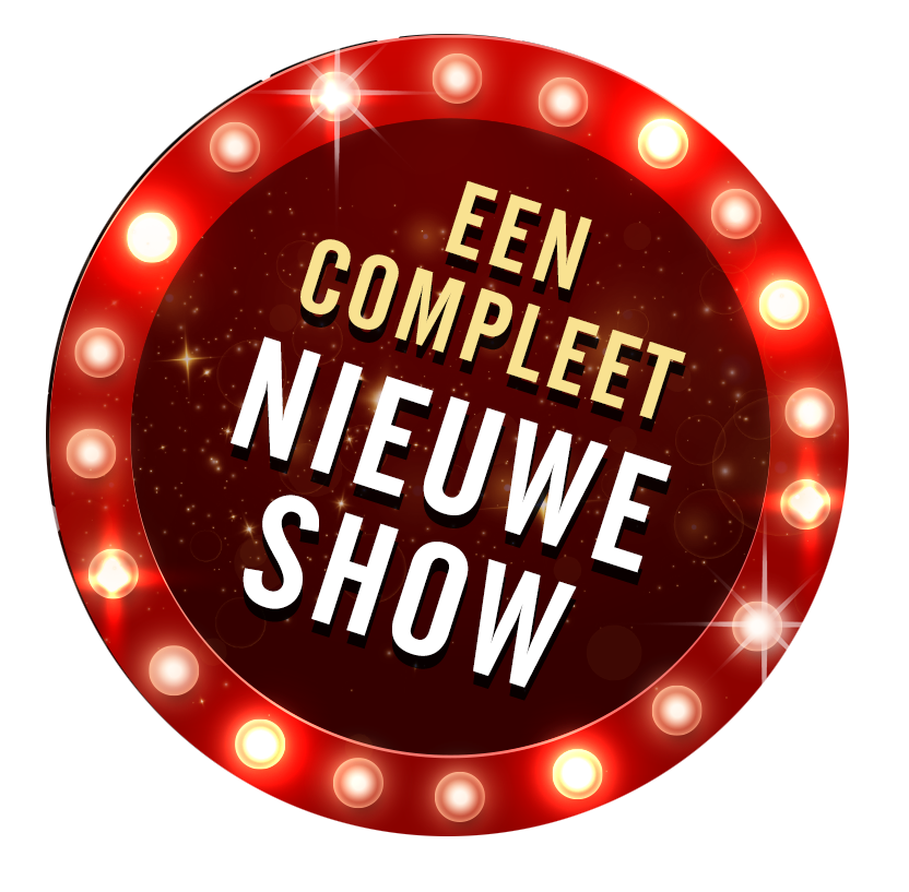 compleet nieuwe show
