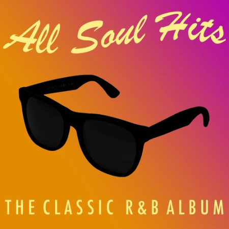 VA - All Soul Hits: The Classic R&B Album (2017)