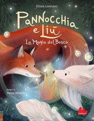 Chiara Lorenzoni – Pannocchia e Liù. La magia del bosco (2026)