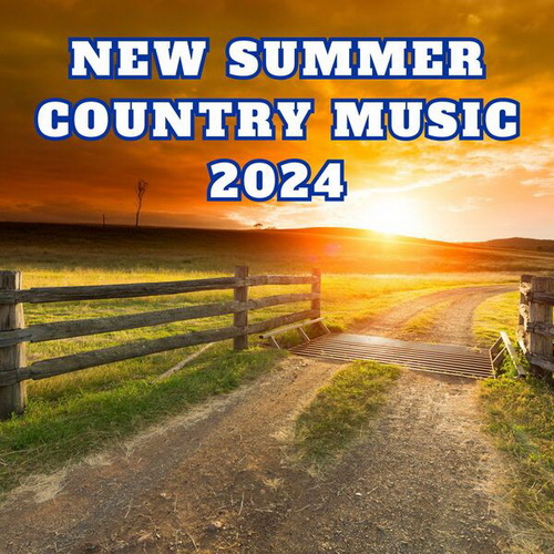 VA - New Summer Country Music (2024) MP3