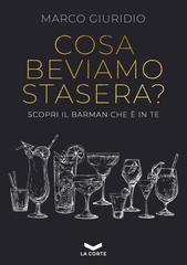 Marco Giuridio – Cosa beviamo stasera? (2022)