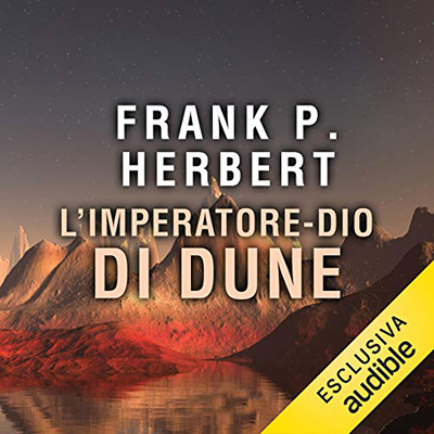Frank P. Herbert - L'imperatore-Dio di Dune꞉ Il ciclo di Dune 4 (2019) (mp3 - 64 kbps)