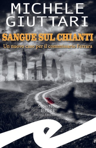 Michele Giuttari - Sangue sul Chianti (2021)