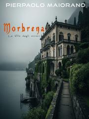 Pierpaolo Maiorano – MORBRENA. La villa degli orrori (2025)