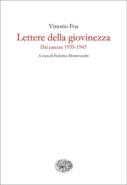 Vittorio Foa – Lettere della giovinezza (2016)
