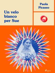 Paola Picasso – Un velo bianco per Sue (2025)