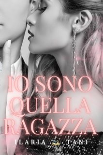 Ilaria Tani - Io sono quella ragazza (2024)