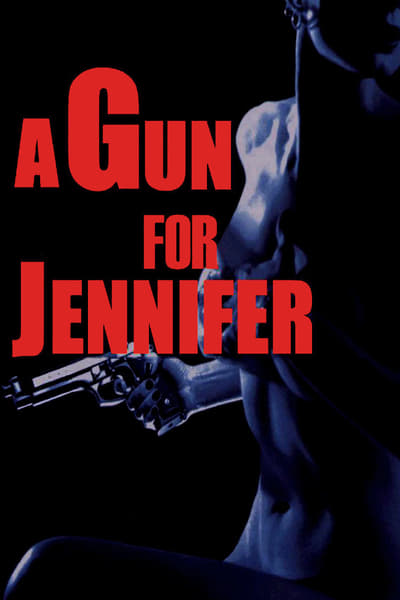 [Image: A-Gun-For-Jennifer-1997-1080p-Blu-Ray-LAMA.jpg]