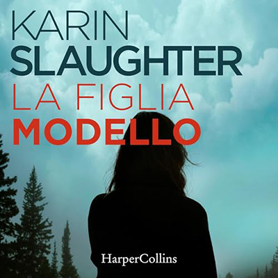 Karin Slaughter - La figlia modello (2024) (mp3 - 128 kbps)