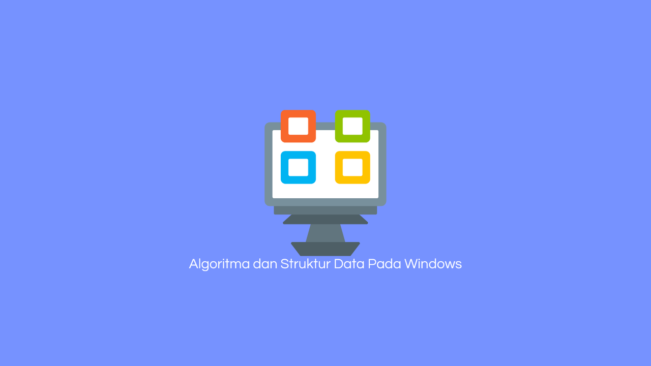 Penerapan Algoritma dan Struktur Data pada Windows (masulin00)