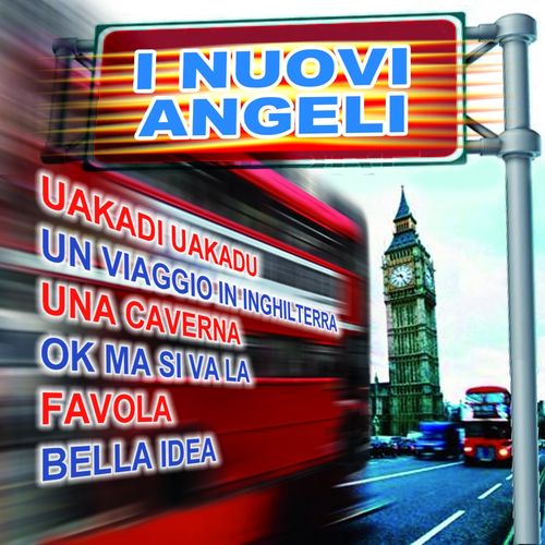 I Nuovi Angeli - Uakadì uakadù [Album] (Pull Music Publishing, 2014) FLAC