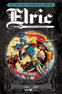 Cosmo Fantasy 28 - Elric 3, La citta' sognante (Cosmo 2019-06)