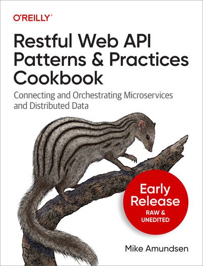 Restful Web API Patterns and Practices Cookbook (Early Fourth Release)