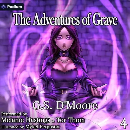 G.S. D’Moore The Adventures of Grave, Book 4