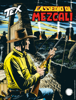Tex Willer Mensile 710 - L'assedio di Mezcali (Dicembre 2019)
