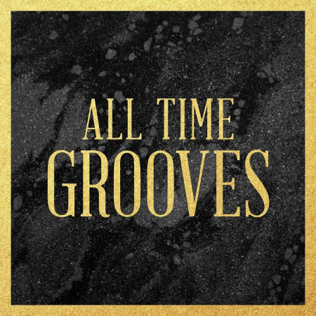 VA - All Time Grooves [Explicit] (2022)