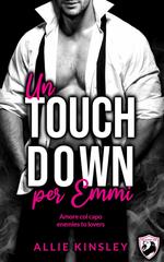 Allie Kinsley – San Antonio Lions Vol. 2. Un Touchdown per Emmi (2026)